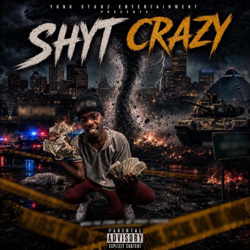 Shyt Crazy [Explicit]