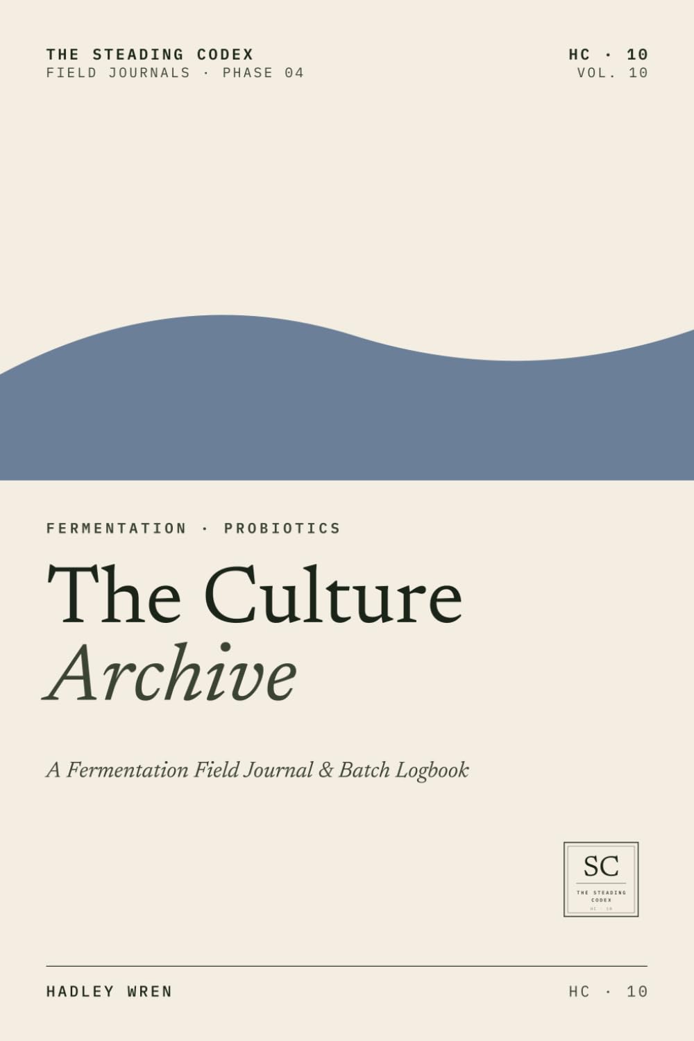 The Culture Archive: A Fermentation Field Journal & Batch Logbook