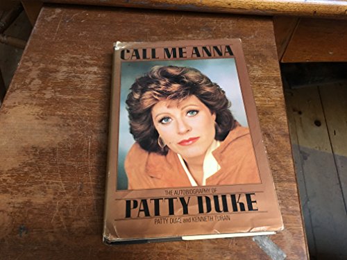 Call Me Anna: The Autobiography of Patty Duke 0553052098 Book Cover