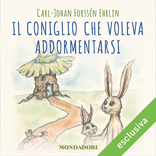Il coniglio che voleva addormentarsi di Carl-Johan Forssén Ehrlin | Audiolibro Gratuito