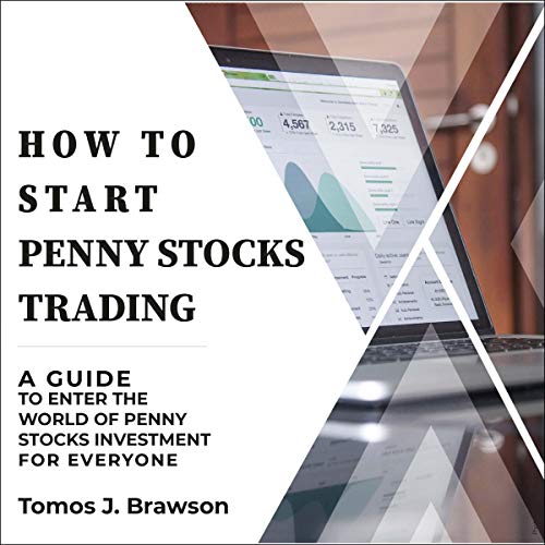 How to Start Penny Stocks Trading A Guide to Enter the