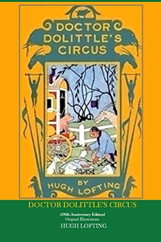 Doctor Dolittle's Circus: (100th Anniversary Ed... B0851MLY3W Book Cover