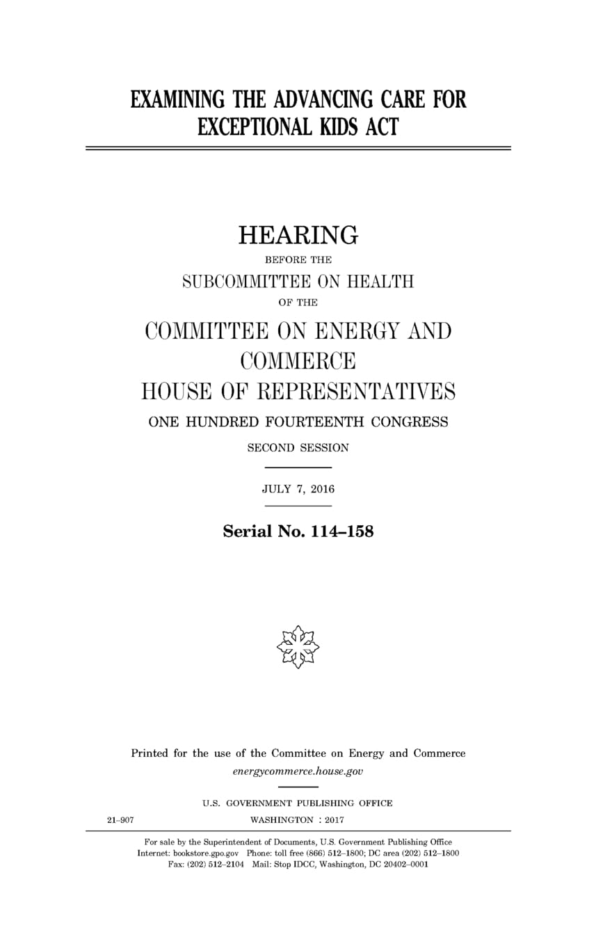 Examining the Advancing Care for Exceptional Kids Act