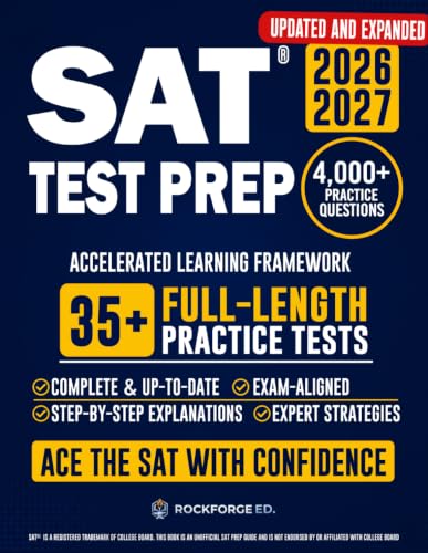 SAT Test Prep: The Complete &amp; Exam-Aligned Prep Book to Ace the Digital SAT®. Full-Length Practice Tests, Step-by-Step Explanations, and Test-Day Strategies