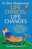 Life Choices Life Changes