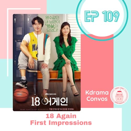 Ep. 109: 18 Again First Impressions cover art