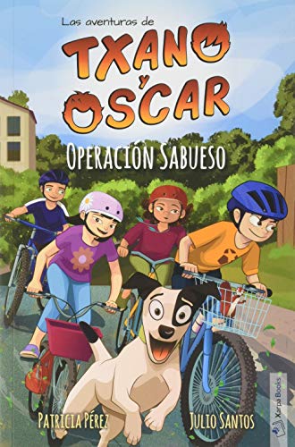 Txano y Óscar 2 - Operación Sabueso: Libros de aventuras y misterio para niños (7 - 12 años) (Las aventuras de Txano y Óscar)