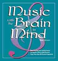 Music With the Brain in Mind: Jensen, Eric P.: 9781890460068