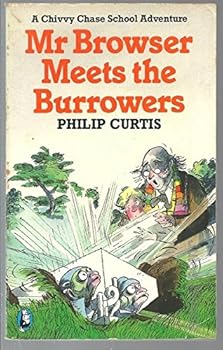 Mr. Browser Meets the Burrowers - Book #2 of the Mr. Browser