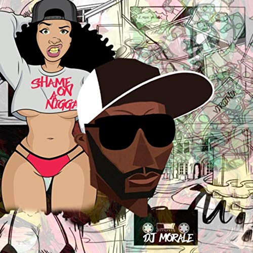 Shame on a Nigga [Explicit]