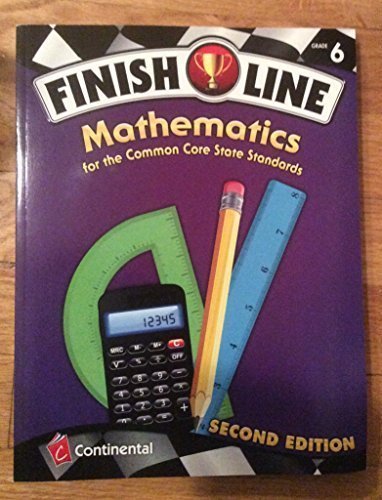 Finish Line Mathematics for the Common Core Grade 6 (Finish Line)