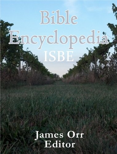  Bible Encyclopedia (ISBE) (English Edition) livre En ligne
