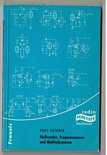 Meßsender, Frequenzmesser und Multivibratoren