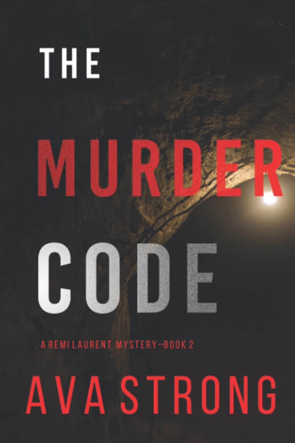 The Murder Code (A Remi Laurent FBI Suspense Thriller—Book 2)