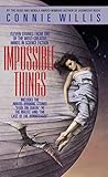 Impossible Things: A Novel