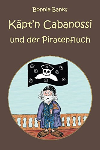 Käpt'n Cabanossi und der Piratenfluch