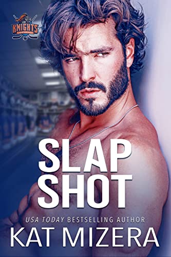 Slap Shot (Lauderdale Knights Book 1) by [Kat Mizera]