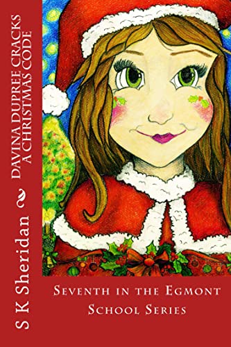 Davina Dupree Cracks a Christmas Code: 7th in Egmont School Series (English Edition)