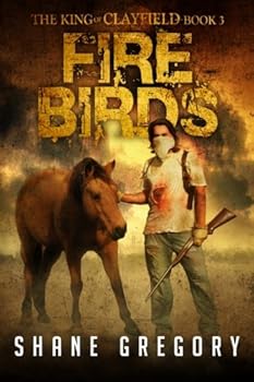 Paperback Fire Birds (The King of Clayfield) Book