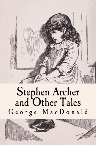 Stephen Archer: and Other Tales 1985559633 Book Cover