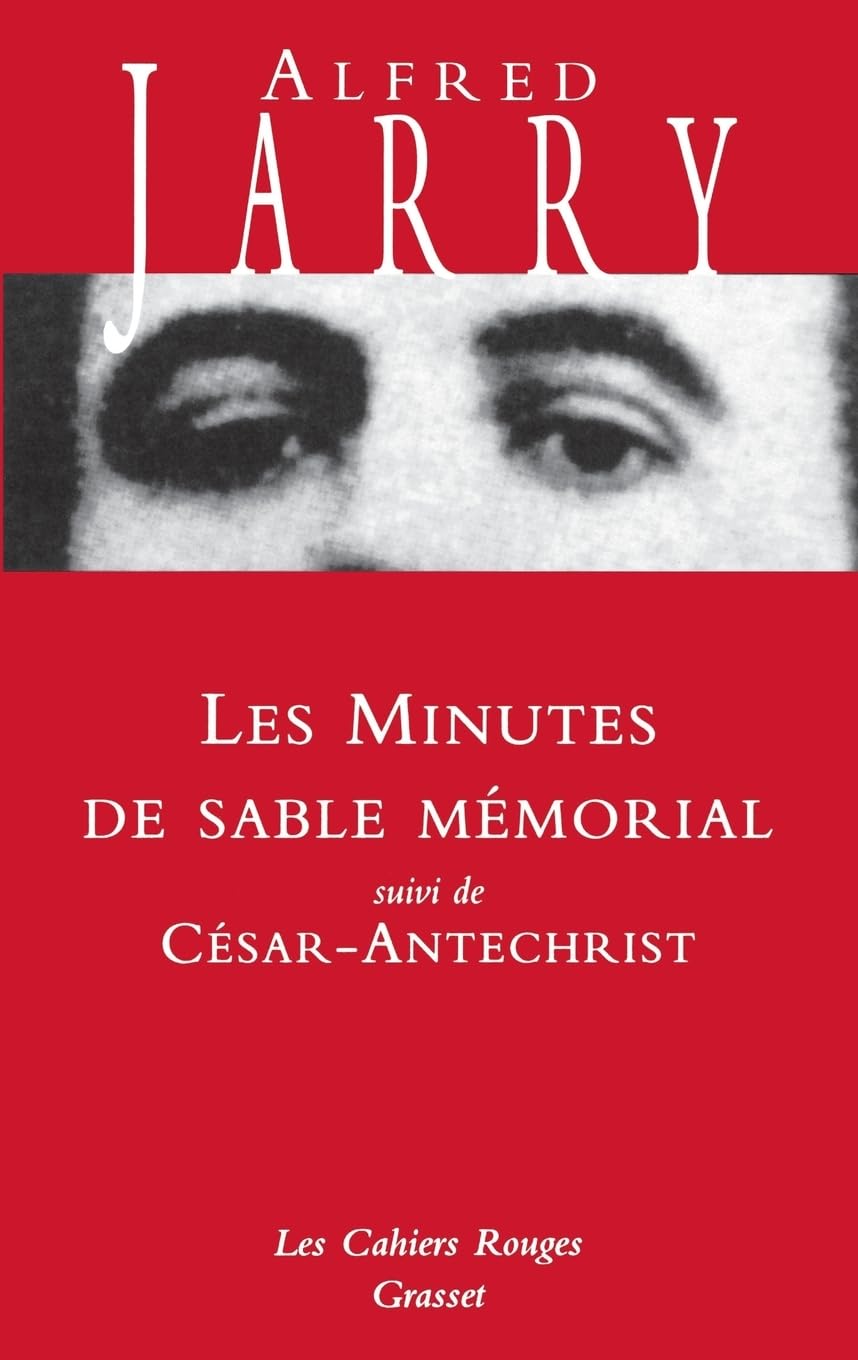 Les minutes de sable memorial/Cesar-Antechrist: suivi de César-Antéchrist