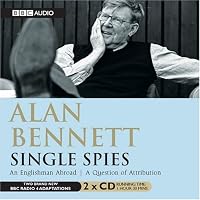 Single Spies An Englishman Abroad & A Question Of Attribution