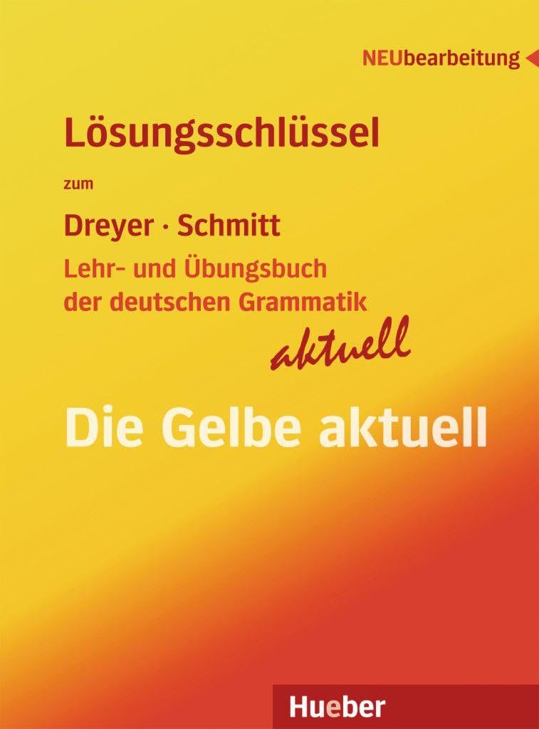 Lehr- und Übungsbuch der deutschen Grammatik ? aktuell: Neubearbeitung / Lösungsschüssel zu allen Sprachfassungen (Gramatica Aleman)