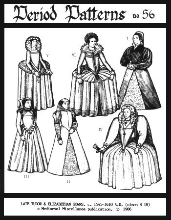 Late Tudor and Elizabethan Gowns, C. 1545-1610 Pattern