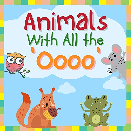 Animals With All The 'Oooo'