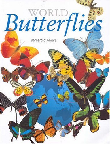 By Bernard D'Abrera World Butterflies