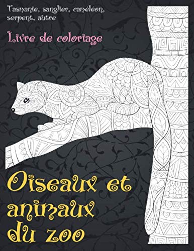 Oiseaux et animaux du zoo - Livre de coloriage - Tasmanie, sanglier, caméléon, serpent, autre 🐠 🐳 🐢 🐬 🐸 🐟 🐧 🐙