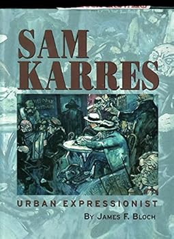 Hardcover Sam Karres: Urban Expressionist Book