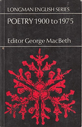 Poetry, 1900 to 1975 (Longman English Series)