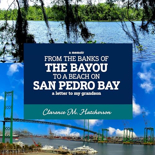 Page de couverture de From the Banks of the Bayou to a Beach on San Pedro Bay