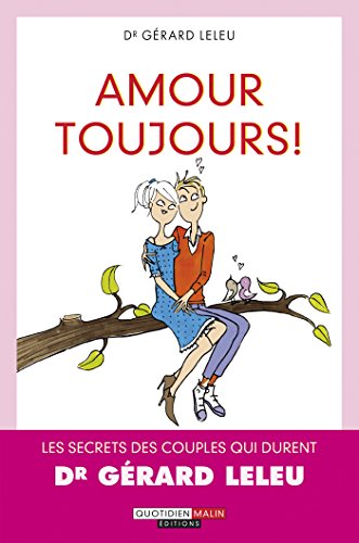 Télécharger Amour toujours !: Les secrets des couples qui durent PDF