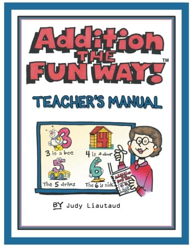 Addition The Fun Way! Teacher's Manual: Judy Liautaud: 9781883841379 ...
