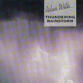 Relax With Thundering Rainstorm 2 [Audio CD]