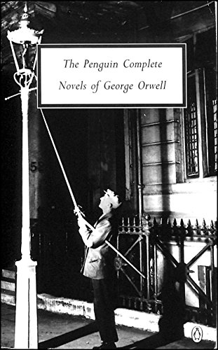 George Orwell Omnibus: The Complete Novels: Animal Farm, Burmese Days, A Clergyman's Daughter, Coming up for Air, Keep the Aspidistra Flying, and, 1984 Nineteen Eighty-Four