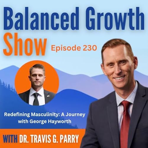 Redefining Masculinity: A Journey with George Hayworth cover art