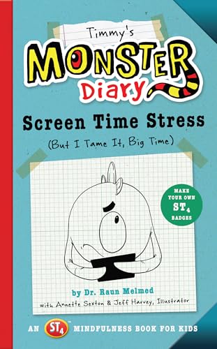 Timmy's Monster Diary: Screen Time Stress (But I Tame It, Big Time) (Monster Diaries, 2) (Volume 2)