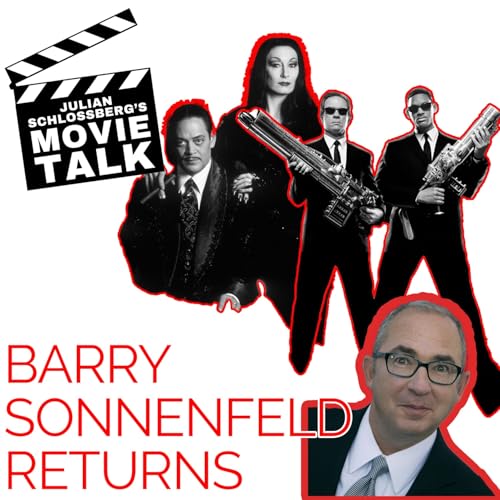 Barry Sonnenfeld Returns to Movie Talk with Julian Schlossberg cover art