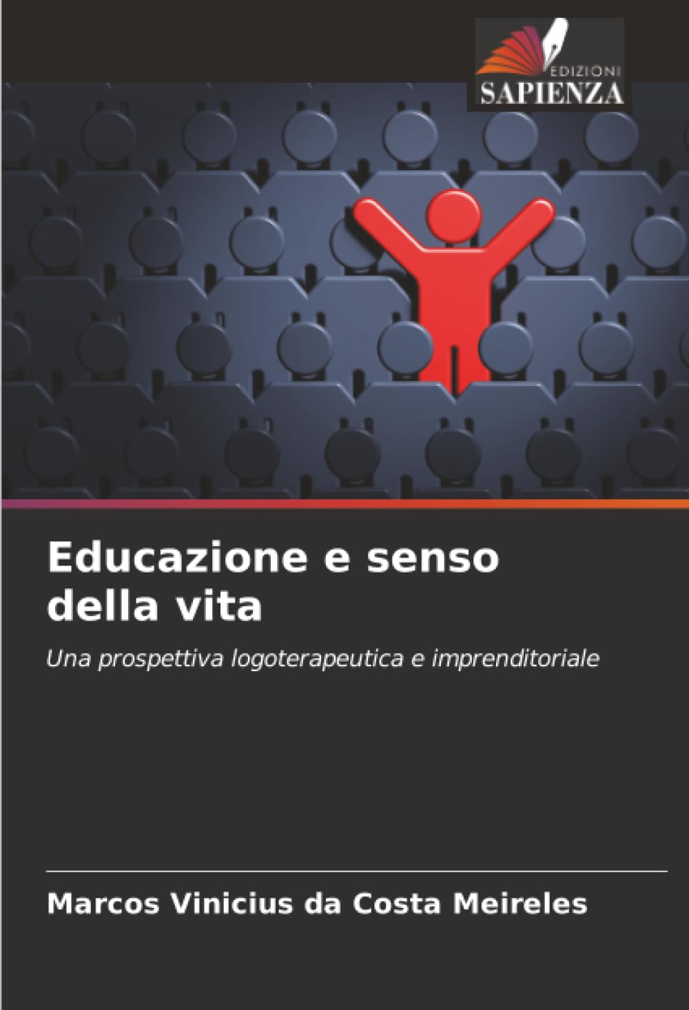 Educazione e senso della vita: Una prospettiva logoterapeutica e imprenditoriale