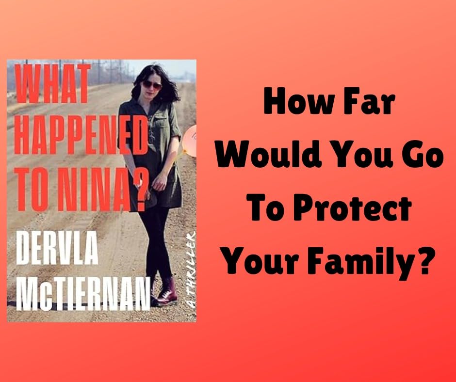 What Happened to Nina? A Novel 9780063042254 McTiernan, Dervla Books