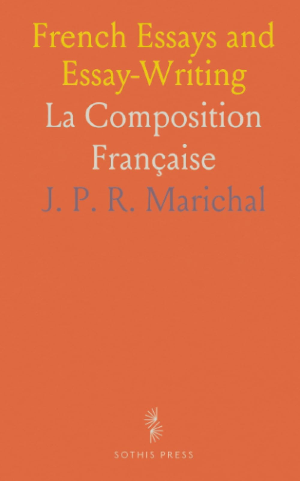 French Essays and Essay-Writing: La Composition Française