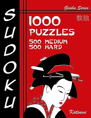 Sudoku 1,000 Puzzles, 500 Medium & 500 Hard: Sudoku Puzzle Book With Two Levels of Difficulty To Help You Improve Your Game (Geisha Series)