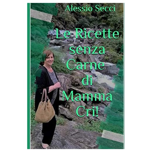 Le Ricette senza Carne di Mamma Cri!