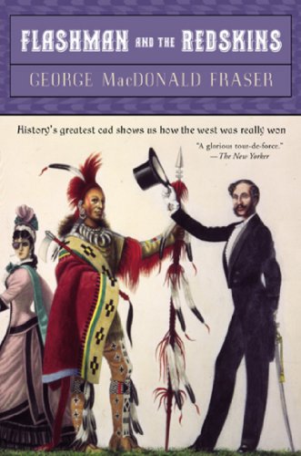 Flashman And The Redskins Kindle Edition By Fraser George Macdonald Literature Fiction Kindle Ebooks Amazon Com