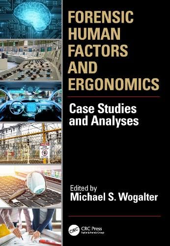 Buy Forensic Human Factors and Ergonomics: Case Studies and Analysis — BookShops.in