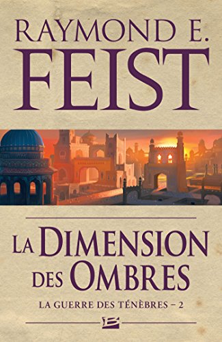 La Guerre des ténèbres, T2 : La Dimension des ombres La Guerre des ténèbres, T2 : La Dimension des ombres