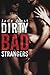 Dirty Bad Strangers (Volume 3)